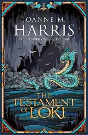 The Testament of Loki : Runes Novels - Joanne M. Harris