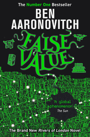 False Value : A Rivers of London novel - Ben Aaronovitch