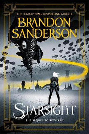 Starsight : Skyward : Book 2 - Brandon Sanderson