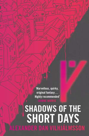 Shadows of the Short Days - Alexander Dan Vilhjálmsson