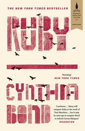 Ruby : Shortlisted for the Baileys Women's Prize for Fiction 2016 - Cynthia Bond