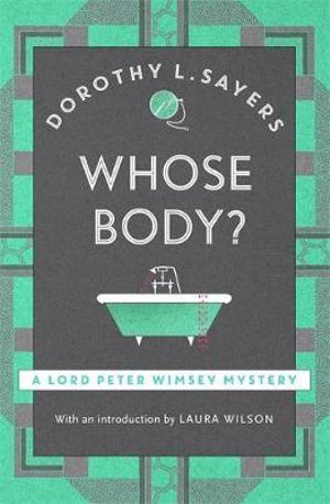 Whose Body? : Lord Peter Wimsey Mysteries : Book 1 - Dorothy L Sayers