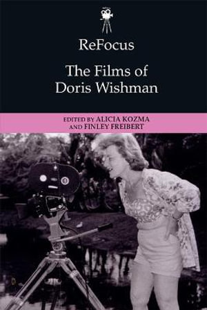 ReFocus : The Films of Doris Wishman - Alicia Kozma