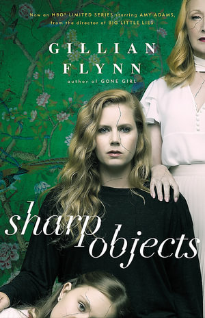 Sharp Objects - Gillian Flynn