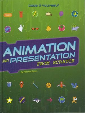 Code It Yourself : Animation and Presentation From Scratch : Code It Yourself - Rachel Grant