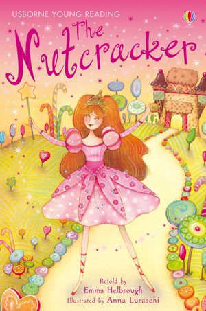 The Nutcracker : Usborne Young Reading: Series One - Emma Helbrough