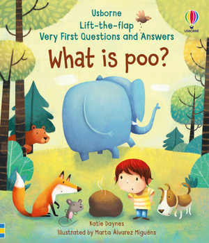 What is Poo? : Very First Questions and Answers - Katie Daynes