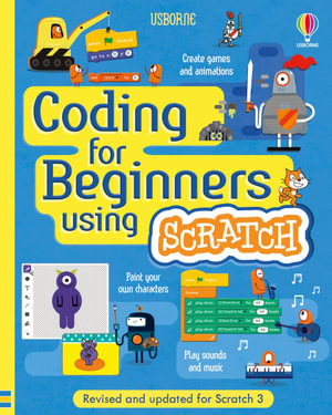 Coding for Beginners: Using Scratch : Coding for Beginners - Jonathan Melmoth