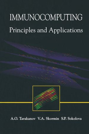 Immunocomputing : Principles and Applications - Alexander O. Tarakanov