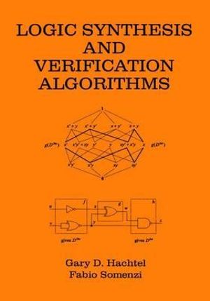 Logic Synthesis and Verification Algorithms - Fabio Somenzi
