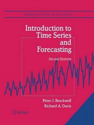 Introduction to Time Series and Forecasting : Springer Texts in Statistics - Peter J. Brockwell