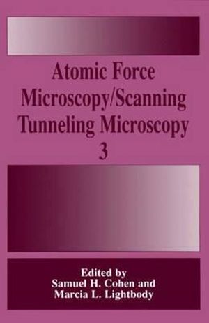 Atomic Force Microscopy/Scanning Tunneling Microscopy 3 - Samuel H. Cohen