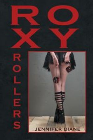 Roxy Rollers - Jennifer Diane