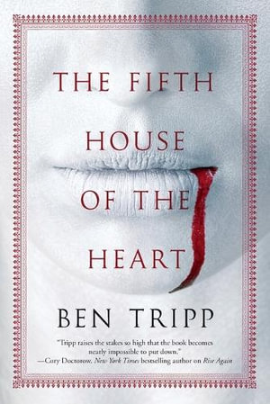 The Fifth House of the Heart - Ben Tripp