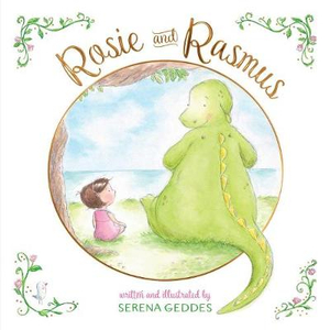 Rosie and Rasmus : Rosie and Rasmus - Serena Geddes