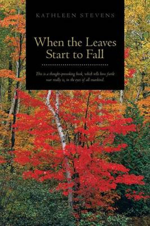 When the Leaves Start to Fall - Kathleen Stevens