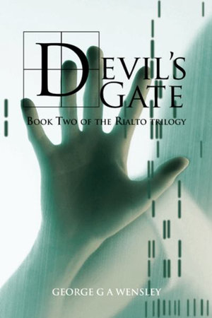 Devil's Gate : Book Two of the Rialto Trilogy - George G. a. Wensley