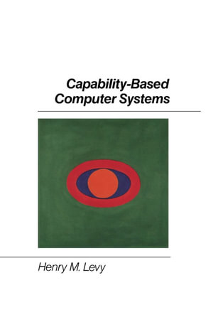 Capability-Based Computer Systems - Henry M. Levy
