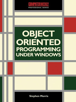Object-Oriented Programming under Windows - Stephen Morris