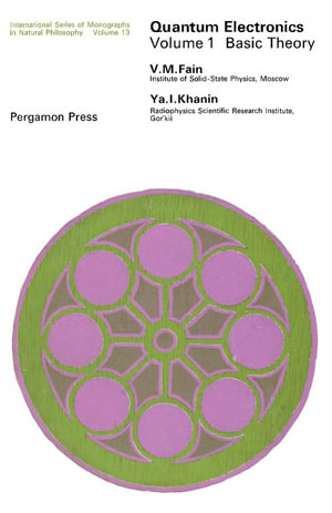 Quantum Electronics : Basic Theory - V. M. Fain