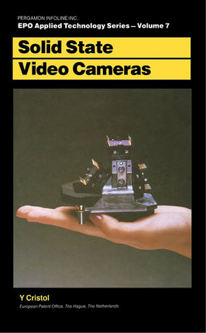 Solid State Video Cameras : Epo Applied Technology Series - Y. Cristol
