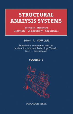 Structural Analysis Systems : Software — Hardware Capability — Compatibility — Applications - A. Niku-Lari