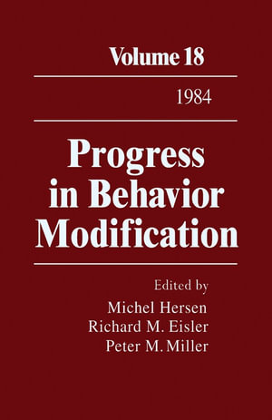 Progress in Behavior Modification : Volume 18 - Michel Hersen