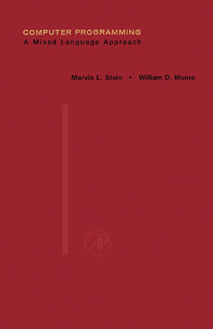 Computer Programming : A Mixed Language Approach - Marvin L. Stein