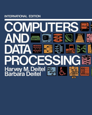 Computers and Data Processing : International Edition - Harvey M. Deitel