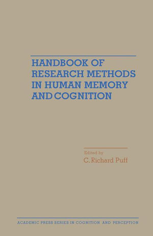 Handbook of Research Methods in Human Memory and Cognition - C. Richard Puff