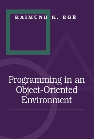 Programming in an Object-Oriented Environment - Raimund K. Ege