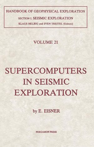 Supercomputers in Seismic Exploration - E. Eisner