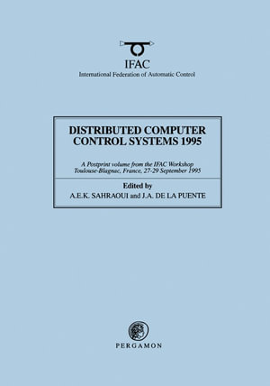 Distributed Computer Control Systems 1995 - A. E. K. Sahraoui