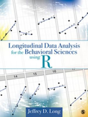 Longitudinal Data Analysis for the Behavioral Sciences Using R - Jeffrey D. Long
