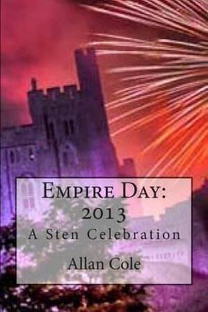 Empire Day : 2013: A Sten Celebration - Allan Cole