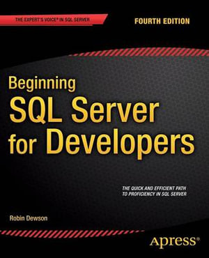 Beginning SQL Server for Developers - Robin Dewson