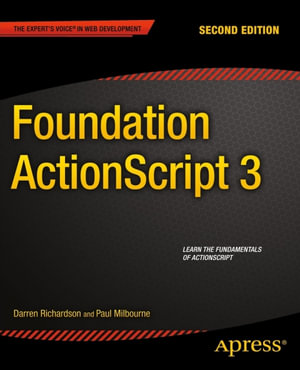 Foundation ActionScript 3 : Professional and Applied Computing (R0) - Paul Milbourne