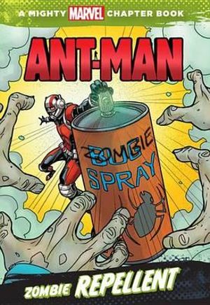 Ant-Man : Zombie Repellent - Marvel Book Group