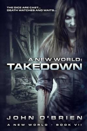 A New World : Takedown - John O'Brien