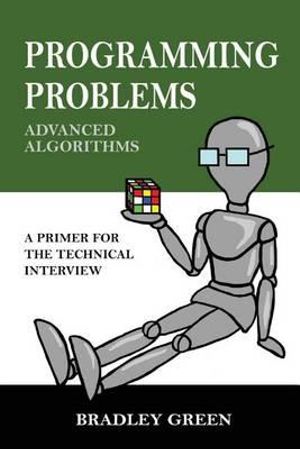 Programming Problems : Advanced Algorithms - Bradley Green