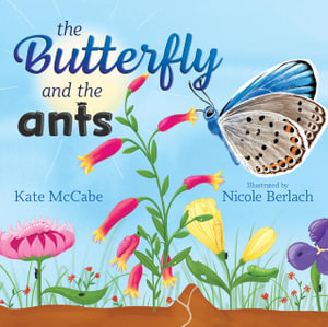 The Butterfly and the Ants - Kate McCabe
