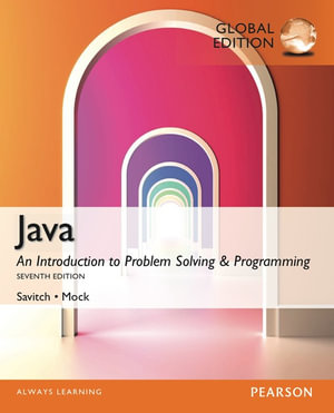 Java : An Introduction to Problem Solving and Programming, Global Edition - Walter Savitch