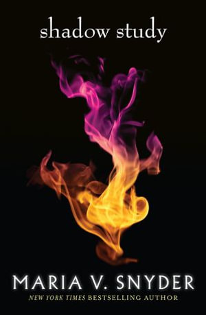Shadow Study : Soulfinders : Book 4 - Maria V. Snyder