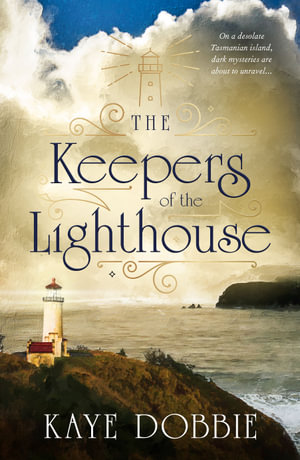 The Keepers of the Lighthouse - Kaye Dobbie