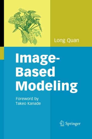 Image-Based Modeling - Long Quan