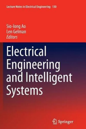 Lecture Notes in Electrical Engineering : Lecture Notes in Electrical Engineering - Sio-Iong Ao