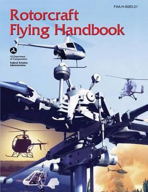 Rotorcraft Flying Handbook (FAA-H-8083-21) - U S Department of Transportation