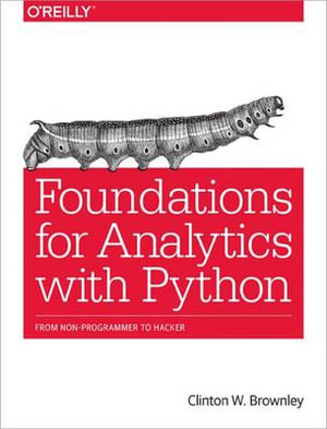 Foundations for Analytics with Python - Clinton Brownley