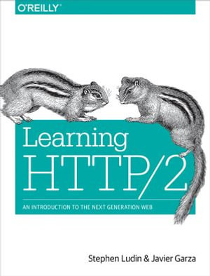 Learning HTTP/2 : A Practical Guide for Beginners - Stephen Ludin