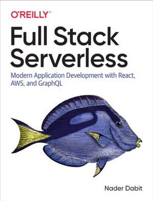 Full Stack Serverless - Nader Dabit